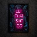 Let That Shit Go main on