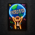 The World Is Yours — main artwork, neon on